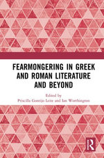 Fearmongering in Greek and Roman Literature and Beyond