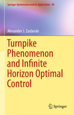 Turnpike Phenomenon and Infinite Horizon Optimal Control