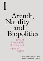Arendt, Natality and Biopolitics