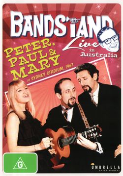 Bandstand Special: Peter Paul and Mary - Live at the Sydney Stadium, 1967