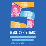 Five Mere Christians