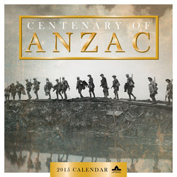 Centenary of ANZAC 2015 Square Wall Calendar