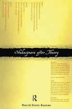 Shakespeare After Theory Shakespeare After Theory