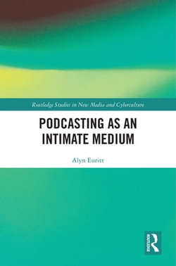 Podcasting as an Intimate Medium