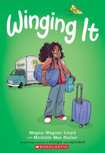 Winging It: A Graphic Novel