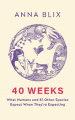40 Weeks