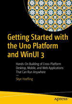 Getting Started with the Uno Platform and WinUI 3