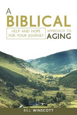 A Biblical Approach to Aging