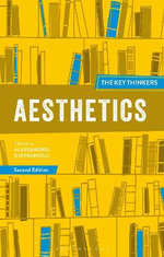 Aesthetics: the Key Thinkers
