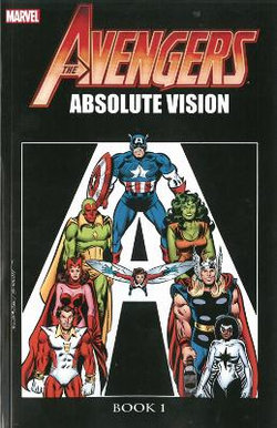 Avengers: Absolute Vision Book 1