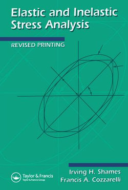 Elastic And Inelastic Stress Analysis Elastic And Inelastic Stress Analysis