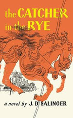 The Catcher in the Rye The Catcher in the Rye