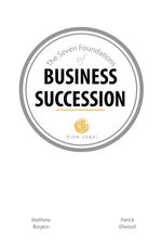 The Seven Foundations of Business Succession