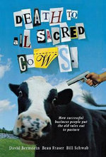 Death to All Sacred Cows