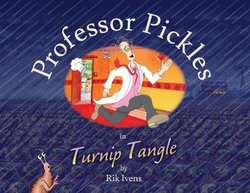 Professor Pickles in Turnip Tangle