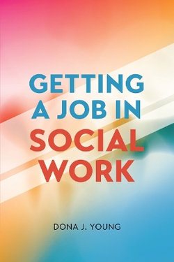 Getting a Job in Social Work Getting a Job in Social Work