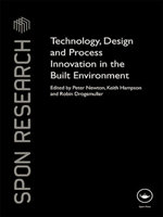 Technology, Design and Process Innovation in the Built Environment