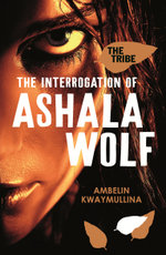 The Interrogation of Ashala Wolf