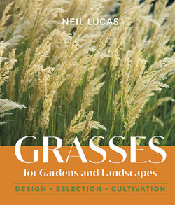 Grasses for Gardens and Landscapes