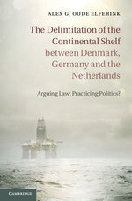 The Delimitation of the Continental Shelf between Denmark, Germany and the Netherlands