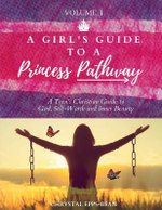 A Girl's Guide to a Princess's Pathway