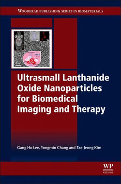 Ultrasmall Lanthanide Oxide Nanoparticles for Biomedical Imaging and Therapy Ultrasmall Lanthanide Oxide Nanoparticles for Biomedical Imaging and Therapy