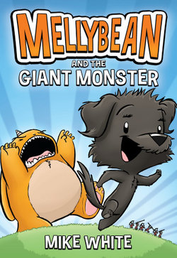 Mellybean and the Giant Monster