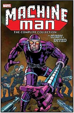 MACHINE MAN by KIRBY and DITKO: the COMPLETE COLLECTION