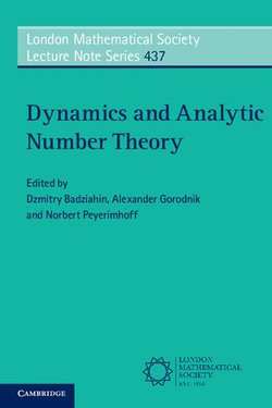Dynamics and Analytic Number Theory Dynamics and Analytic Number Theory