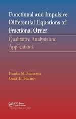 Functional and Impulsive Differential Equations of Fractional Order