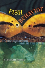Fish Behavior in the Aquarium and in the Wild Fish Behavior in the Aquarium and in the Wild