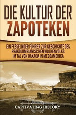 Die Kultur der Zapoteken