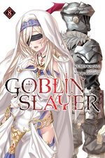 Goblin Slayer, Vol. 8 (light novel) Goblin Slayer, Vol. 8 (light novel)