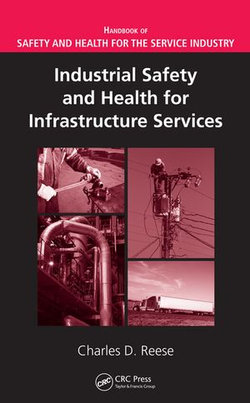 Industrial Safety and Health for Infrastructure Services Industrial Safety and Health for Infrastructure Services