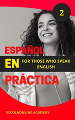 Learn European Spanish with "Spanish in Use: Volume 2"