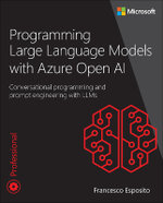 Programming Large Language Models with Azure Open AI
