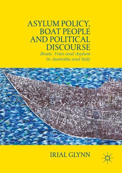 Asylum Policy, Boat People and Political Discourse