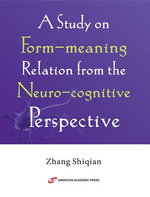 A Study on Form-meaning Relation from the Neuro-cognitive Perspective