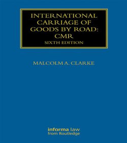 International Carriage of Goods by Road: CMR