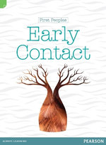 Discovering History (Middle Primary) First Peoples: Early Contact (Reading Level 29/F&P Level T)
