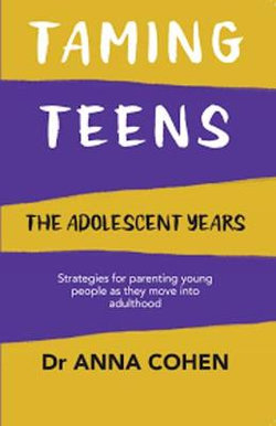 Taming Teens; the Adolescent Years