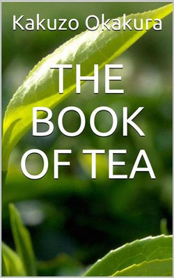 The Book of Tea The Book of Tea