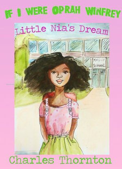 If I Were Oprah Winfrey: Little Nia's Dream