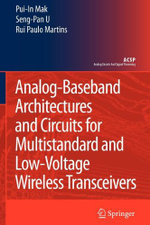 Analog-Baseband Architectures and Circuits for Multistandard and Low-Voltage Wireless Transceivers