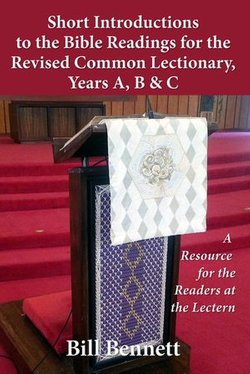 Short Introductions to the Bible Readings for the Revised Common Lectionary,Years A, B & C: