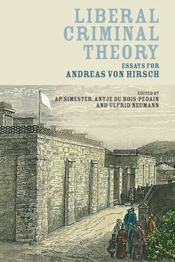 Liberal Criminal Theory Liberal Criminal Theory