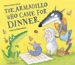 The Armadillo Who Came for DinnerThe Armadillo Who Came for Dinner