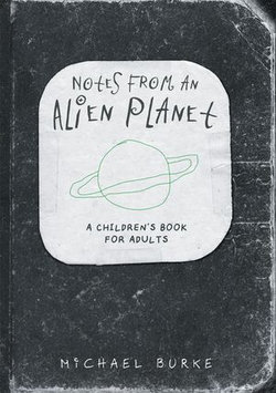 Notes From An Alien Planet
