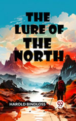 The Lure of the North