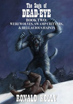 The Saga of Dead-Eye, Book Two